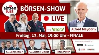 Gro&szlig;es Finale B&ouml;rsen-Show mit Alfred Maydorn, Team Bernecker, Tim Sch&auml;fer