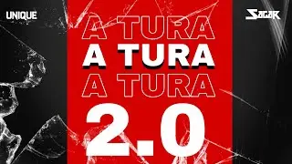A Tura 2.0 ll Club Mix ll Dj Unique x Dj Sagar ll Promo