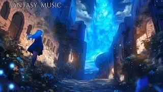 Fantasy Celtic MUSIC for Focus & Work | The City Where Time Has Stopped
