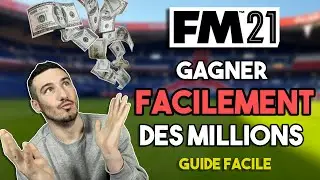 DEVENIR RICHE SUR FOOTBALL MANAGER 2021 [ TUTO - GUIDE BIEN VENDRE ET LE TRADING ]