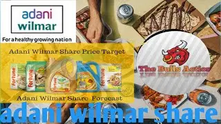 Adani wilmar share Price | Adani Group | Wilmar International | Price Action | latest news