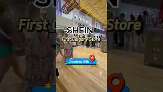 SHEIN&rsquo;s First Calgary Store 🇨🇦