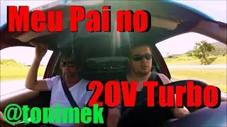 Levei meu Pai de Gol 20V TURBO pela 1&ordf; vez + @Tonimek  +@MVSfreelife