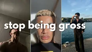 how to stop being gross