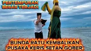 BANG REY TERBARU MAK DATUK HADIR BUNDA RATU KEMBALIKAN PUSAKA KERIS SETAN GOBER#bangreylampung