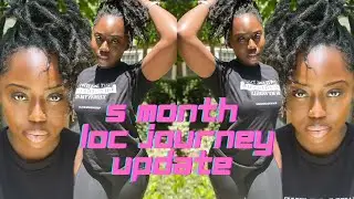 MY LOC JOURNEY | 5 MONTH UPDATE WITH STARTER LOCS | SMALL LIFE UPDATE