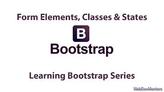 Form Elements, Classes & States in Bootstrap