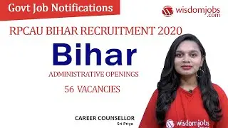 RPCAU Bihar Recruitment 2020 | 56 Administrative Openings in Bihar @Wisdom Jobs