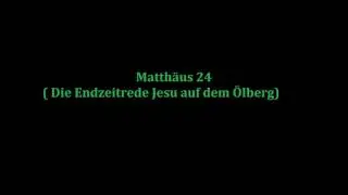 H&ouml;rbuch: Matth&auml;us 24 (Jesu Endzeitrede)
