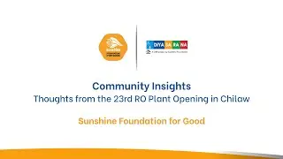 23rd RO Plant Opening Ceremony - Community Insights - Sunshine Foundation for Good