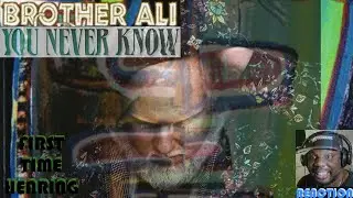 Brother Ali - You Never Know🦒🦒💸💸 