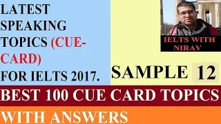 IELTS speaking topics( cue cards) | speaking topics for ielts 2017 |12| ielts cue cards