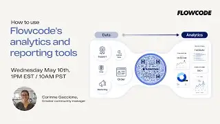 Webinar: Unlock Data-Driven Decisions with Flowcode Analytics