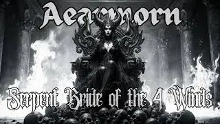 Aearmorn - Serpent Bride of the Four Winds | 80s Nostalgic Goth | Goth Metal