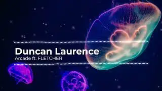 Duncan Laurence - Arcade ft. FLETCHER (8D)