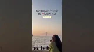 📝70 THINGS TO DO IN MUMBAI EXCLUDING FOOD