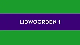 Lidwoorden 1: de of het?
