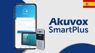 Akuvox Cloud Parte 4: Configuración de la Aplicación Móvil SmartPlus