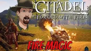 HOW TO USE FIRE MAGIC SPELLS Citadel Forged With Fire Reignited  EP. 9