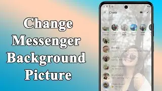 How to change messenger background android