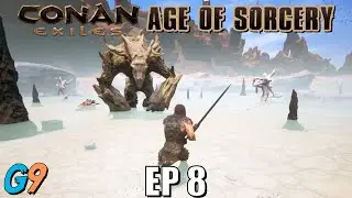 Conan Exiles Age of Sorcery EP8 - 6 Boss Fights In a Row