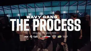 THE PROCESS - WAVY GANG (OMV)