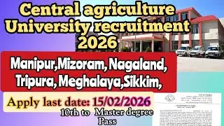 Central agriculture University recruitment advertisement information 2026.