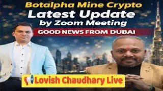 Botalpha Mine Crypto Latest Update | Dubai Zoom Meeting से आई बड़ी खुशखबरी🔥