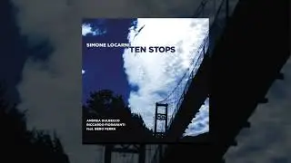 Simone Locarni - Ten Stops [Jazz]