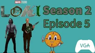 Loki Season 2 Episode 5 Review and Discussion | VGA Podcast