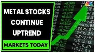OMCs Surge On Back Of Crude Fall, Metal Stocks Continue Uptrend | Markets Today | CNBC-TV18