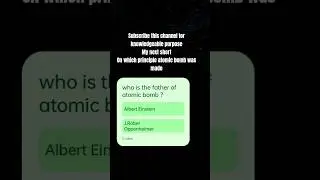 who is the father of atomic bomb 💣💣💣💣#subscribe #facts  #atomichistory #atomicenergy