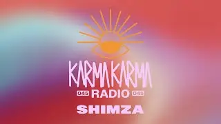 Karma Karma Radio 045