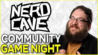 🔴 Nerd Cave Community Game Night!
