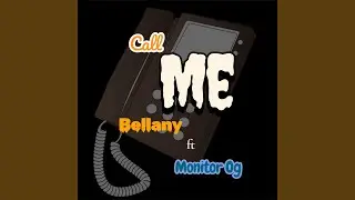 Call Me (feat. Monitor Og)