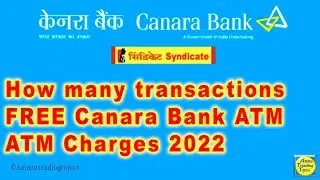 How many transactions free in Canara Bank ATM,canara bank atm charges 2022