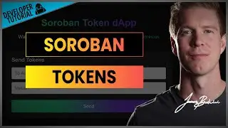 Soroban Tokens 101 | Deploying Tokens & Building dApps
