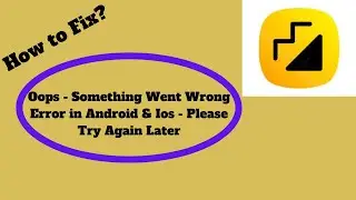 Fix Moj App Oops - Something Went Wrong Error in Android & iOS - Please Try Again Later