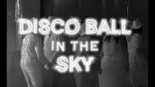 Disco Ball in The Sky
