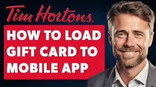 How To Load Tim Hortons Gift Card into Tim’s Mobile App (Full 2025 Guide)