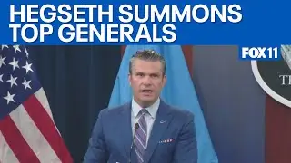 Pete Hegseth orders urgent meeting of generals | FOX 11 LA
