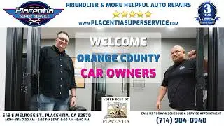 (714) 984-0948 ~ Auto & Fleet Repairs in Orange County | Placentia Super Service
