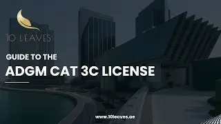 A Guide to ADGM Category 3C Asset Manager License | ADGM License Categories | FSRA - 10 Leaves
