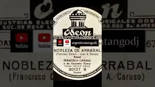 Francisco CANARO & Nelly OMAR: Nobleza de arrabal (TANGO) #tango #tangoargentino #milonga