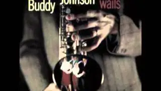 Buddy Johnson-You'll Get Them Blues
