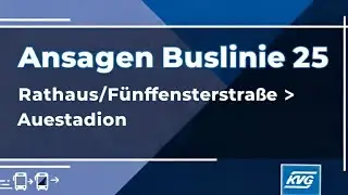 Ansagen Kassel Buslinie 25: Alle Ansagen Rathaus/F&uuml;nffensterstra&szlig;e nach Auestadion