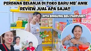 PERDANA BELANJA DI TOKO BARU MB' ANIK DAN REVIEW JUAL APA SAJA‼️DITA BINGUNG BELI PARFUME‼️