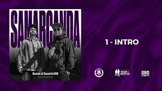 01 - OSSIAN & SMOOTH KNS - INTRO [SAMARCANDA EP]