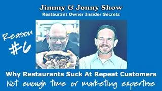 #6 of 6 Reasons Restaurants Suck at Repeat Customers - Not enough time or marketing expertise