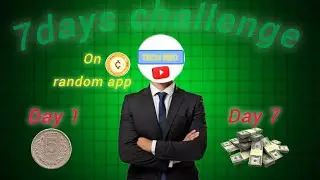 🤑7days ⚡challenge on random app #growyt 